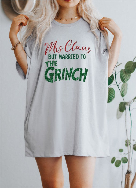 Mrs Claus | Married to the Grinch | Tee Clothing Ocean and 7th Silver L 