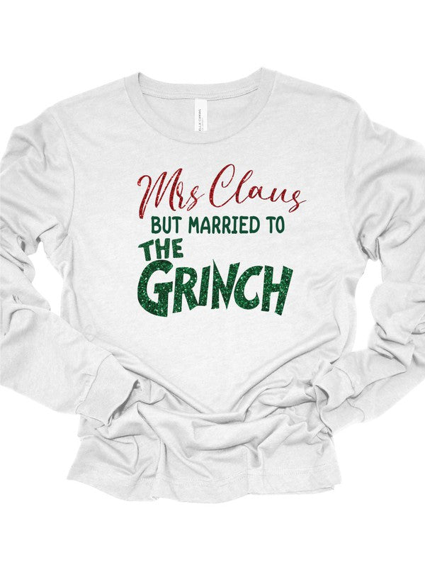 Mrs Claus | Married To The Grinch | T-Shirt Clothing Ocean and 7th Ash L 