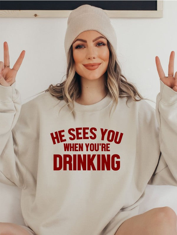 He Sees You When You're Drinking | Sweatshirt Sweatshirt Ocean and 7th   