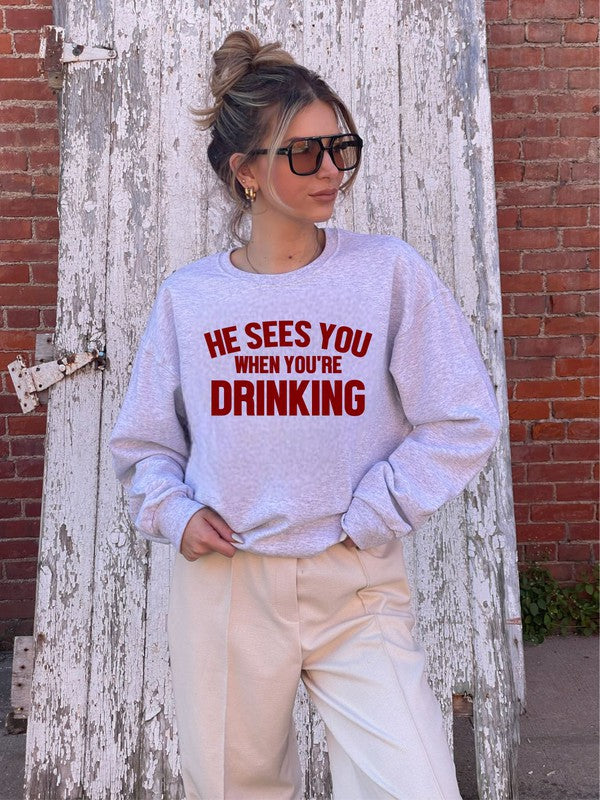He Sees You When You're Drinking | Sweatshirt Sweatshirt Ocean and 7th Ash L 