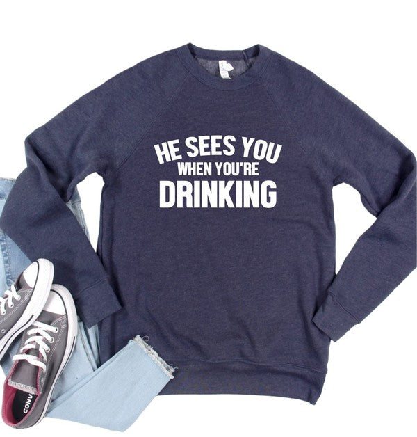 He Sees You When You're Drinking | Sweatshirt Sweatshirt Ocean and 7th Navy L 