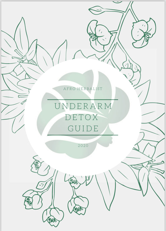 Underarm Detox | Guide Health & Beauty AFRO HERBALIST   